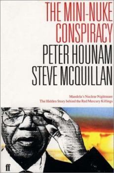 Hardcover The Mini-nuke Conspiracy: Mandela's Nuclear Nightmare Book