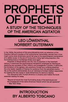 Prophets of Deceit: A Study of the Techniques of the American Agitator