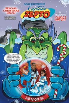 Paperback The Galactic Quests of Captain Zepto: Special Christmas Issue: The Christmas Cane Caper Book