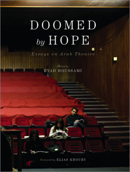 Paperback Doomed by Hope: Essays on Arab Theatre Book