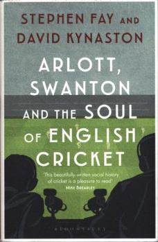 Hardcover Arlott Swanton The Soul English Cricket Book