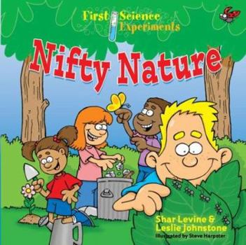 Hardcover First Science Experiments: Nifty Nature Book