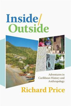 Paperback Inside/Outside: Adventures in Caribbean History and Anthropology Book