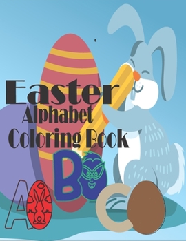 Paperback Easter Alphabet Coloring Book: Alphabet ABC Book
