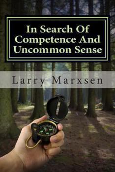 Paperback In Search Of Competence And Uncommon Sense Book