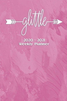 GLittle 2020-2021 Weekly Planner: Notebook Journal for Sororities and Sorority Sisters