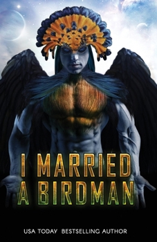 I Married a Birdman - Book #3 of the Prime Mating Agency