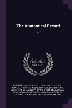 Paperback The Anatomical Record: 07 Book