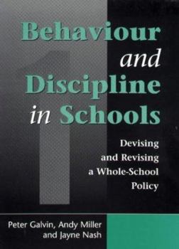 Paperback Behaviour and Discipline in Schools: Devising and Revising a Whole-School Policy Book