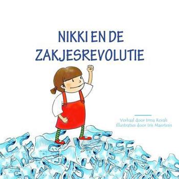 Paperback Nikki en de zakjesrevolutie [Dutch] Book