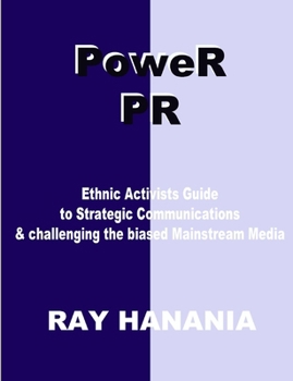 Paperback PoweR PR: Ethnic Activists Guide to Strategic Communications Book