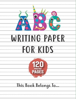 Paperback Writing Paper for kids: handwriting practice books for kids, practice writing letters for kids, handwriting without tears preschool. Book