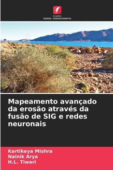 Paperback Mapeamento avançado da erosão através da fusão de SIG e redes neuronais [Portuguese] Book