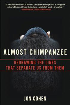 Paperback Almost Chimpanzee: Redrawing the Lines That Separate Us from Them Book