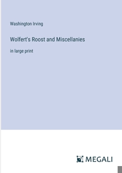 Paperback Wolfert's Roost and Miscellanies: in large print Book