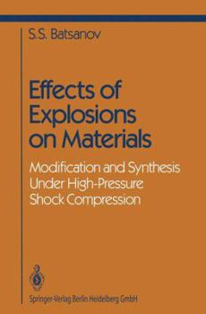 Paperback Effects of Explosions on Materials: Modification and Synthesis Under High-Pressure Shock Compression Book