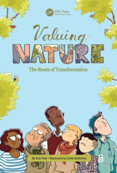 Paperback Valuing Nature: The Roots of Transformation Book