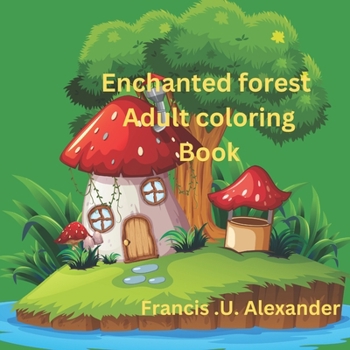 Paperback Enchanted forest Adult coloring book