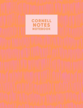 Cornell Notes Notebook: College Ruled Cornell Method Note-taking Paper for Students and Professionals with Colorful Pink and Orange Abstract Lines Cover Design