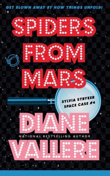 Spiders from Mars (Large Print): A Sylvia Stryker Space Case Mystery - Book #4 of the Sylvia Stryker Space Case