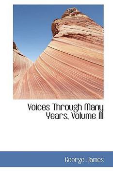 Paperback Voices Through Many Years, Volume III Book