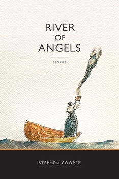 River of Angels: Stories