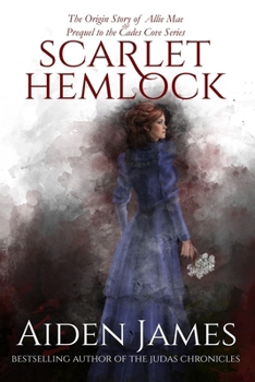 Scarlet Hemlock: The Origin Story of Allie Mae (Cades Cove Series)