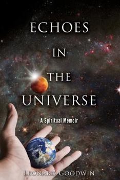 Paperback Echoes In The Universe: A Spiritual Memoir Book