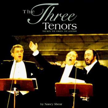 Hardcover The Three Tenors: The Men, the Voices, the Legends Book