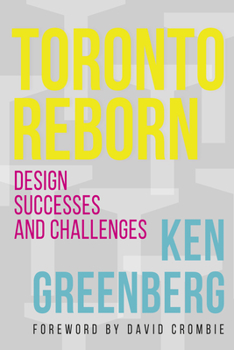 Paperback Toronto Reborn: Design Successes and Challenges Book