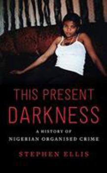Paperback Present Darkness History Of Nigerian Book