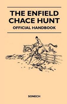 Paperback The Enfield Chace Hunt - Official Handbook Book