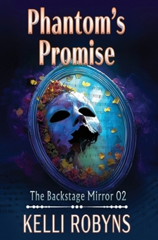 Phantom's Promise (The Backstage Mirror)