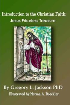 Paperback Introduction to the Christian Faith: Jesus Priceless Treasure Book