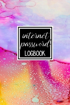 Internet Password Logbook: A Premium Journal To Protect Usernames and Passwords: Perfect For Organization Of Private Login Information