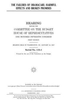 Paperback The failures of Obamacare: harmful effects and broken promises Book