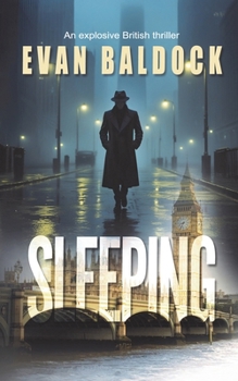 Sleeping: An explosive British thriller