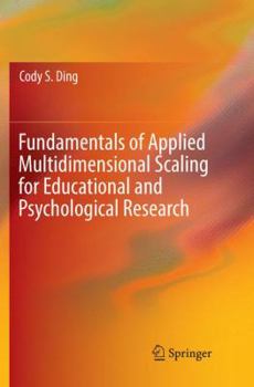 Paperback Fundamentals of Applied Multidimensional Scaling for Educational and Psychological Research Book