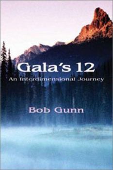 Paperback Gala's 12: An Interdimensional Journey Book