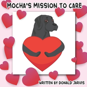 Paperback Mocha's Mission To Care Book