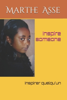 Paperback Inspire someone: Inspirer quelqu'un Book