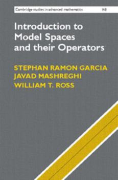 Hardcover Introduction to Model Spaces and Their Operators Book