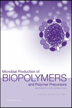 Hardcover Microbial Production of Biopolymers and Polymer Precursors: Applications and Perspectives Book