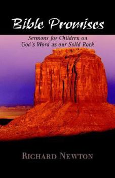 Paperback Bible Promises: Sermons for Children on God's Word as Our Solid Rock Book