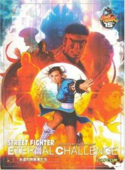 Street Fighter: Eternal Challenge - The Art Of Street Fighter - Book  of the Street Fighter Comics
