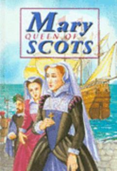 Hardcover The Story of Mary Queen of Scots Book