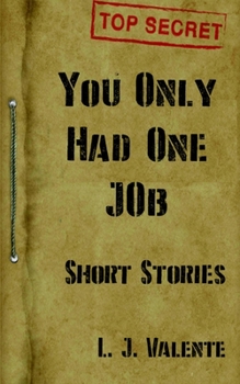 Paperback You Only had One Job: And other Stories Book