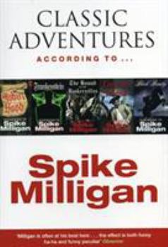 Paperback Classic Adventures According to Spike Milligan Book