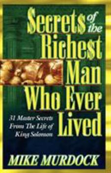 Paperback Secrets of the Richest Man Who Ever Lived Book