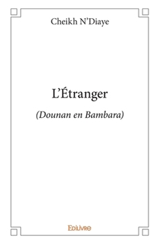 Paperback L'Étranger: (Dounan en Bambara) [French] Book